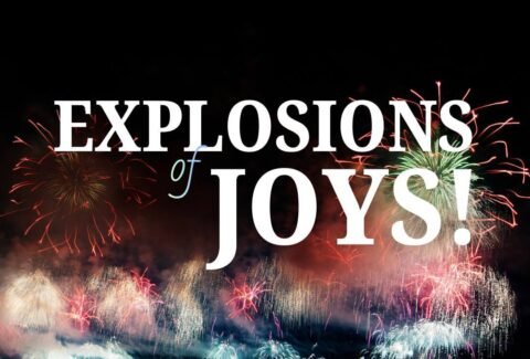 Explosions of Joy